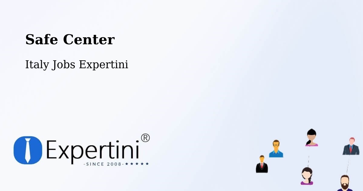 Safety Center – Borgoforte - Italy Jobs Expertini